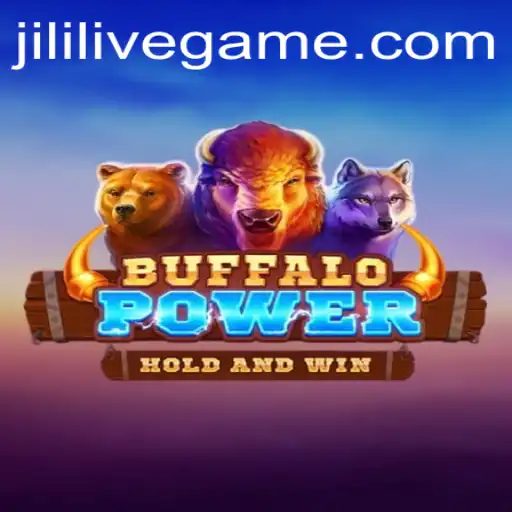 Explore BuffaloPower: A Thrilling Adventure in the World of JILILIVE