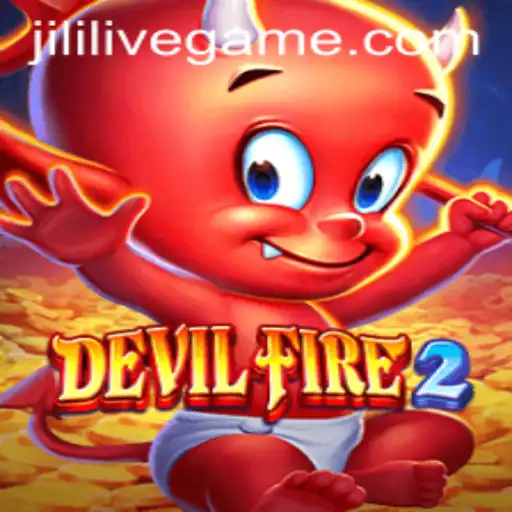 JILILIVE: Unleashing Adventure with DevilFire2