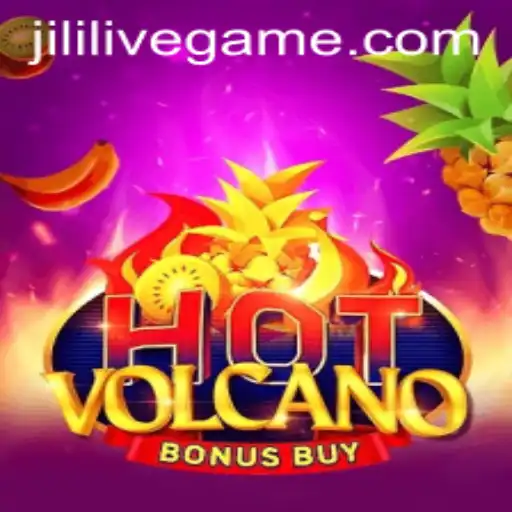Exploring HotVolcanoBonusBuy: A Molten Adventure with JILILIVE
